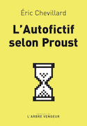 Autofictif selon Proust (L')